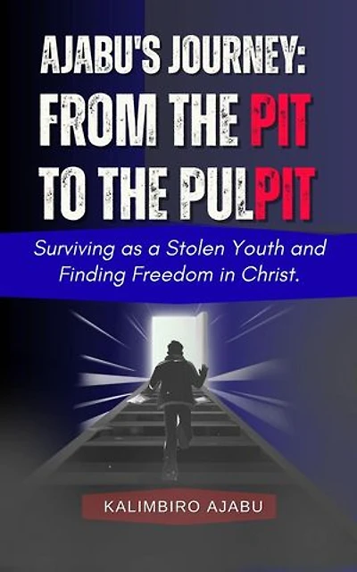 Ajabu's journey: From the Pit to the Pulpit