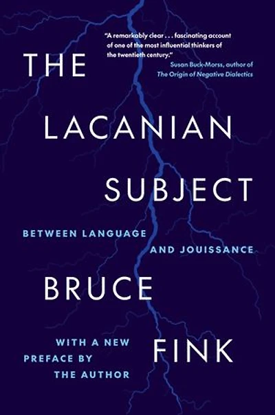 The Lacanian Subject: Between Language and Jouissance