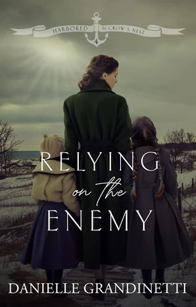 Relying on the Enemy: Harbored in Crow's Nest, #4