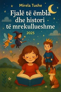 Fjalë të ëmbla dhe histori të mrekullueshme