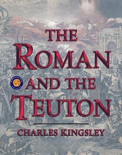 The Roman and the Teuton