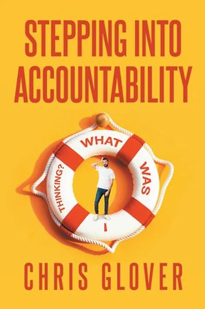 Stepping Into Accountability: What Was I Thinking?