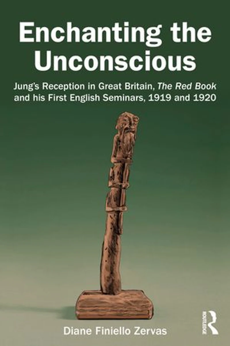 Enchanting The Unconscious: Jung's Reception Great Britain, Red Book and his First English Seminars, 1919 192: 1920