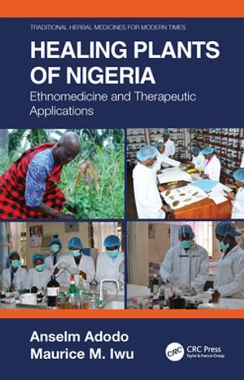 Healing Plants Of Nigeria: Ethnomedicine And Therapeutic Applications