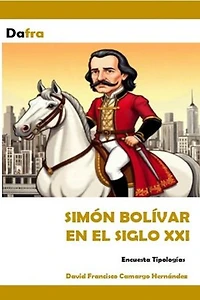 Simón Bolivar en el siglo XXI