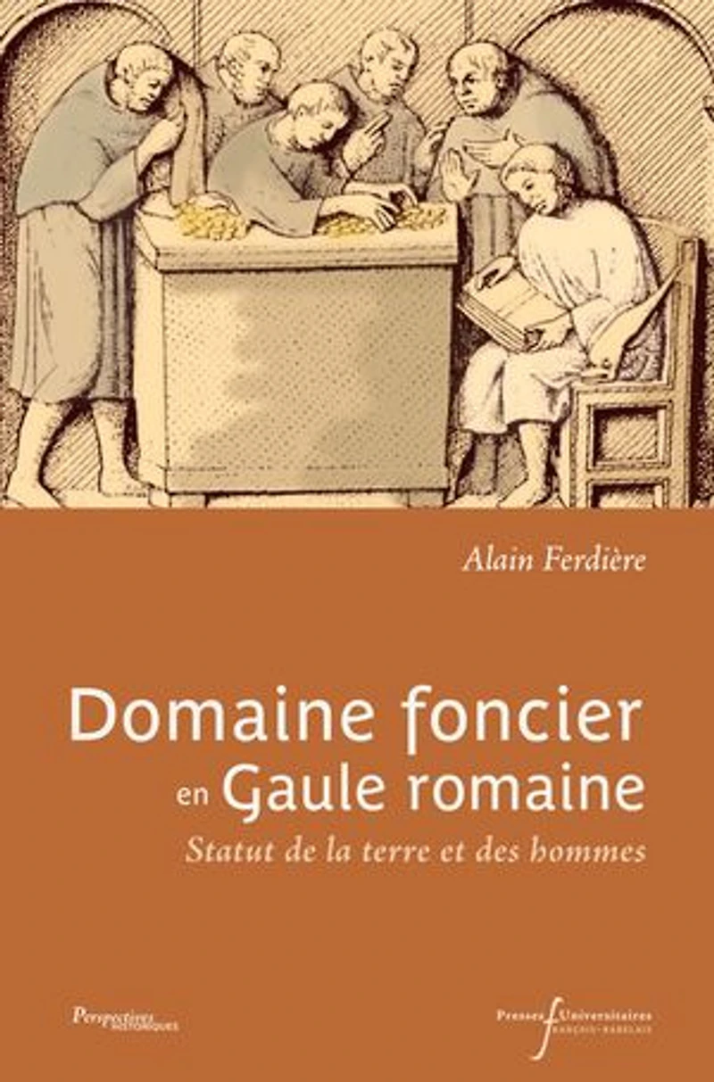 Domaine foncier en Gaule romaine: Statut de la terre et des hommes