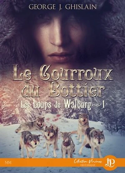 Le courroux du bottier : Les loups de Walburg #1: #1