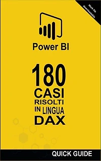180 Casi Risolti in Linguaggio DAX: POWER BI: CASI RISOLTI, #1