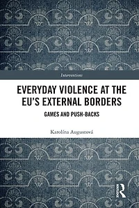 Everyday Violence at the EU's External Borders: Games and Push-backs