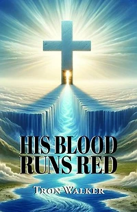 His Blood Runs Red