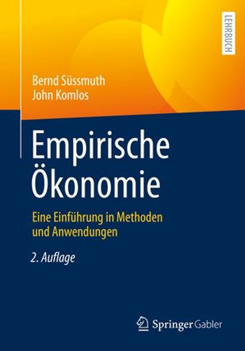 Empirische Ökonomie: Eine Einführung Methoden und Anwendungen
