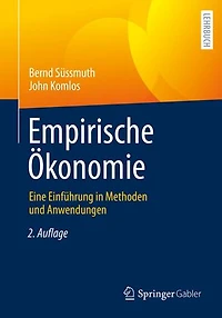 Empirische Ökonomie: Eine Einführung Methoden und Anwendungen