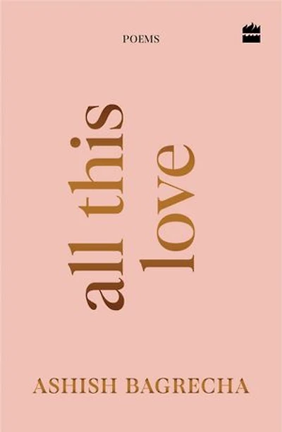 All This Love: Poems | Poetry for Heartbreak, Healing and Self-Love