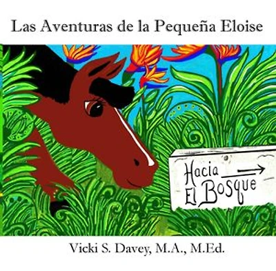 Las Aventuras de la Pequeña Eloise: Hacia El Bosque