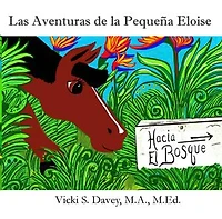 Las Aventuras de la Pequeña Eloise: Hacia El Bosque