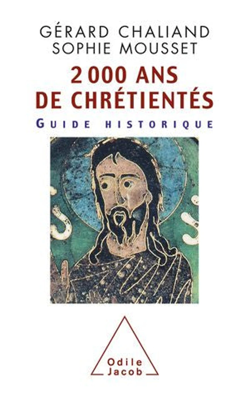 2 000 ans de chrétientés: Guide historique