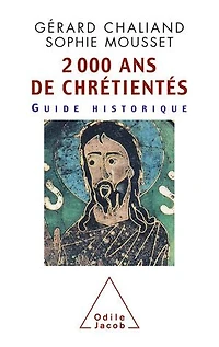 2 000 ans de chrétientés: Guide historique