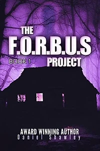 The F.O.R.B.U.S Project (Book 1): The F.O.R.B.U.S Project, #1