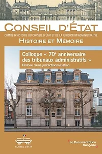 70e anniversaire des tribunaux administratifs.: Histoire d'une juridictionnalisation - n°11