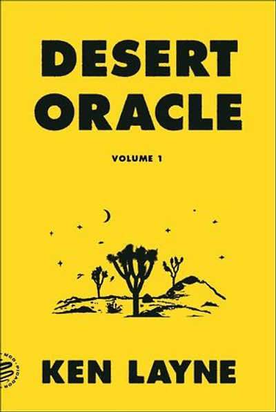 Desert Oracle: Volume 1: Strange True Tales From The American Southwest