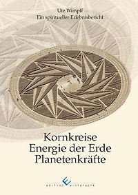 Kornkreise - Energie der Erde - Planetenkräfte