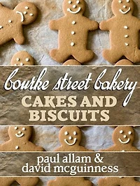 Bourke Street Bakery: Cakes and Biscuits