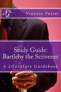 Study Guide: Bartleby the Scrivener
