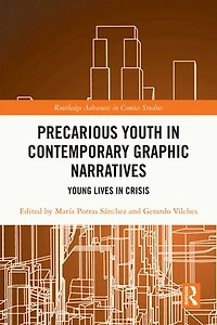 Precarious Youth Contemporary Graphic Narratives: Young Lives Crisis