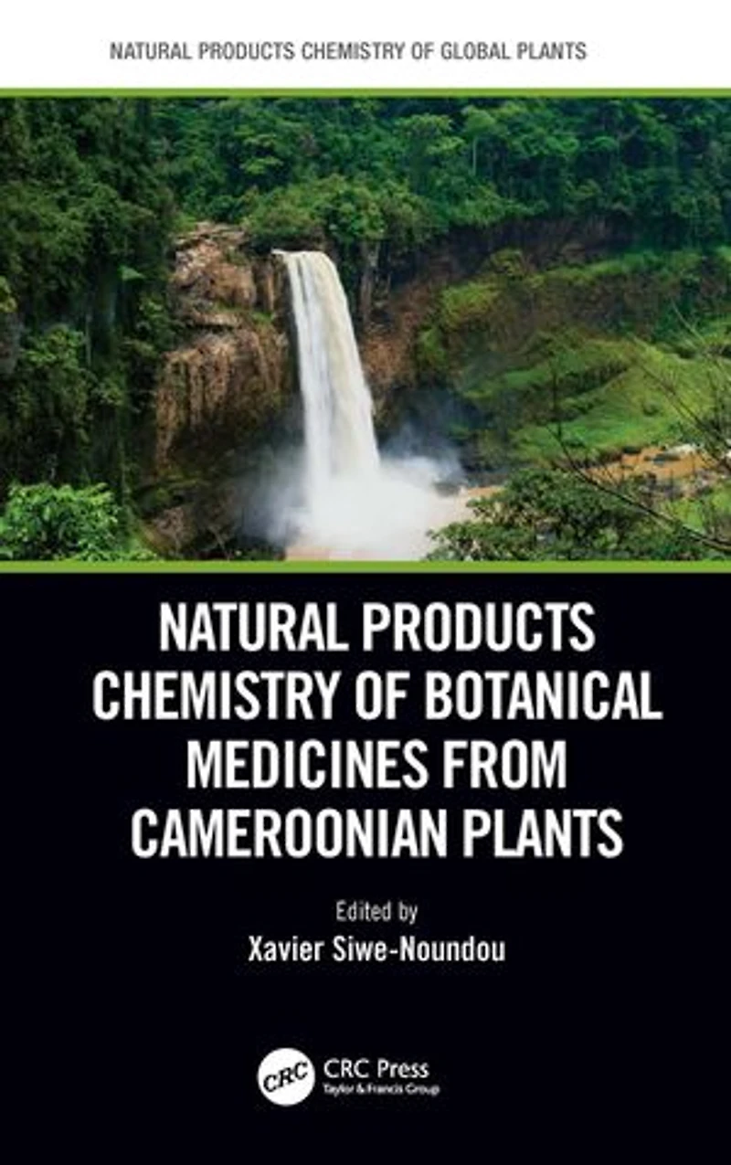Natural Products Chemistry Of Botanical Medicines From Cameroonian Plants
