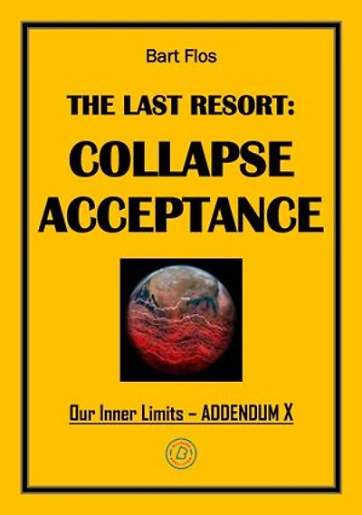 The Last Resort: Collapse Acceptance: Addendum X