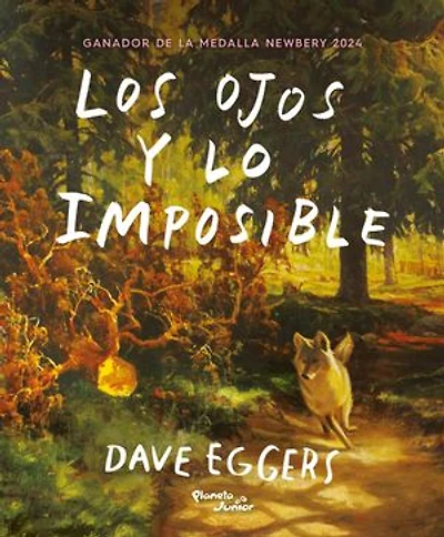 Los Ojos y lo imposible. Ganador de la Medalla Newbery / the Eyes and Impossible. A Medal Winner