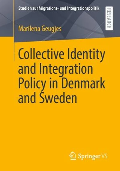 Collective Identity And Integration Policy Denmark Sweden