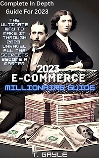© 2023 E-commerce Millionaire Guide ©: Make money from home