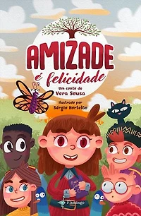 Amizade é felicidade!
