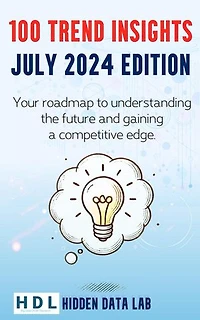 100 Trend Insights: July 2024 Edition: Trend Insights Editions, #1