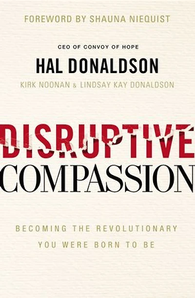 Disruptive Compassion: Becoming The Revolutionary You Were Born To Be