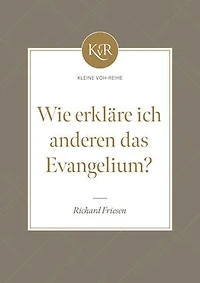 Wie erkläre ich anderen das Evangelium?: Kleine VOH-Reihe