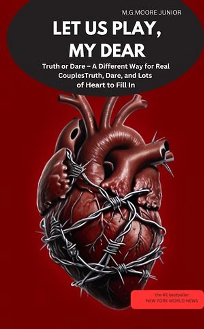 LET US PLAY, MY DEAR Truth or Dare – A Different Way for Real Couples