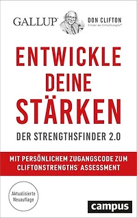 Entwickle deine Stärken: Der Strengthsfinder 2.0 – Mit persönlichem Zugangscode zum CliftonStrengths© Assessment
