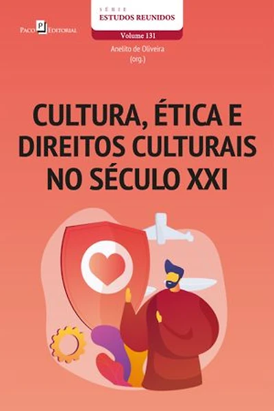 Cultura, ética e direitos culturais no século XXI