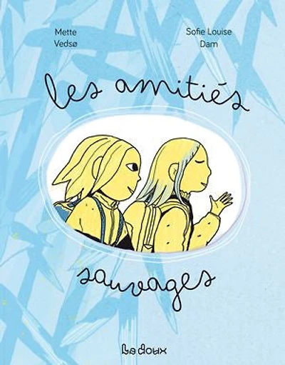 Les amitiés sauvages
