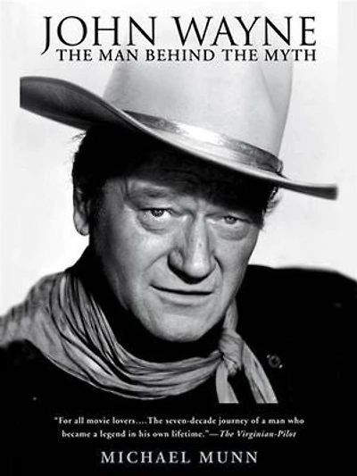 John Wayne: The Man Behind Myth