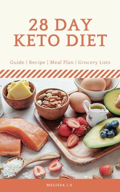 28 Day Keto Diet: Ketogenic diet for beginners