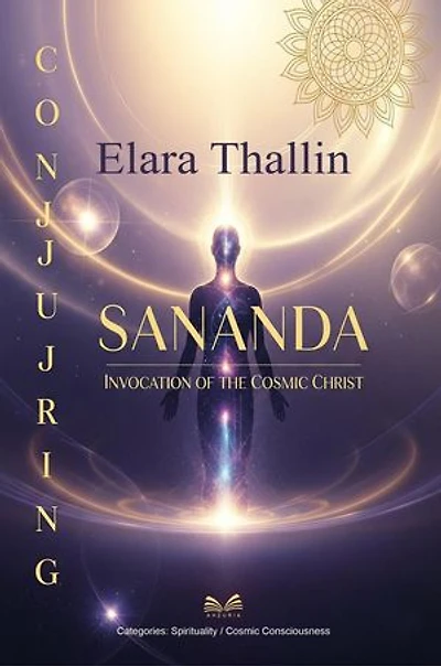 Conjuring Sananda - Invocation of the Cosmic Christ