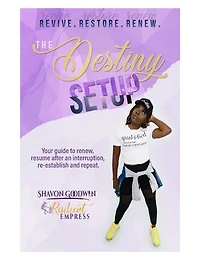 The Destiny Setup: Revive. Restore. Renew
