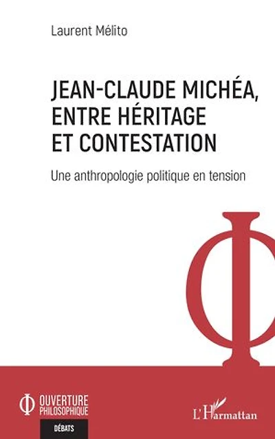 Jean-Claude Michéa, entre héritage et contestation: Une anthropologie politique en tension