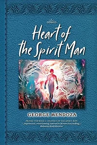 Heart of the Spirit Man