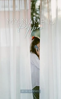 My Name is Pepper: Sweetheart App Series, #1