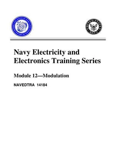The Navy Electricity and Electronics Training Series: Module 12 Modulation