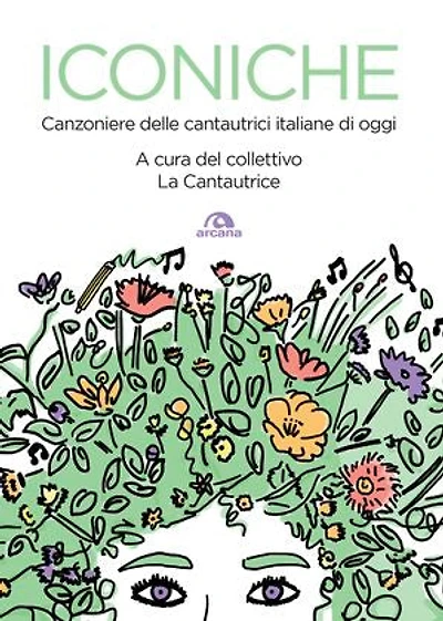 Iconiche: Canzoniere delle cantautrici italiane di oggi